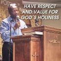 Have Respect  and Value for God's Holiness
